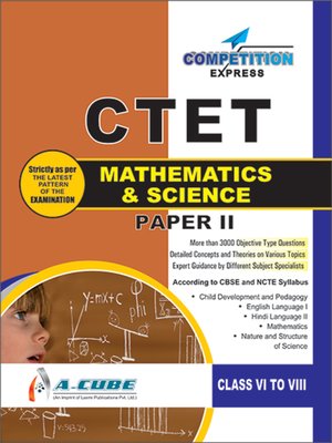cover image of CTET (Central Teacher Eligibility Test) PAPER-II Mathematics & Science